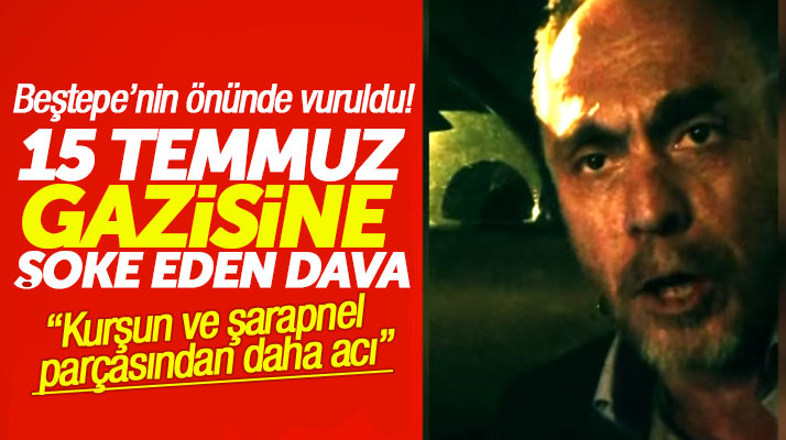 Samsun'da 15 Temmuz gazisi Ayhan Dayıoğlu'na şoke eden dava