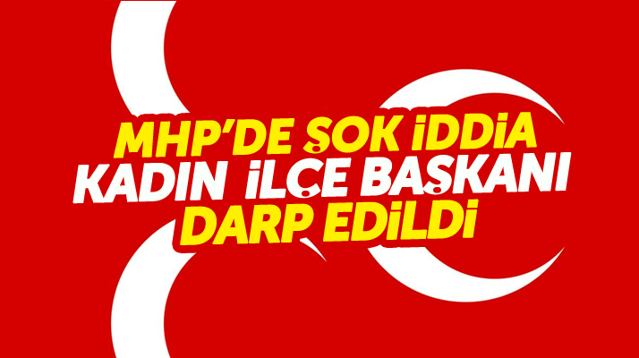 Samsun Atakum MHP'de kadın ilçe başkanı Yasemin Utaş'a partide dayak atıldı