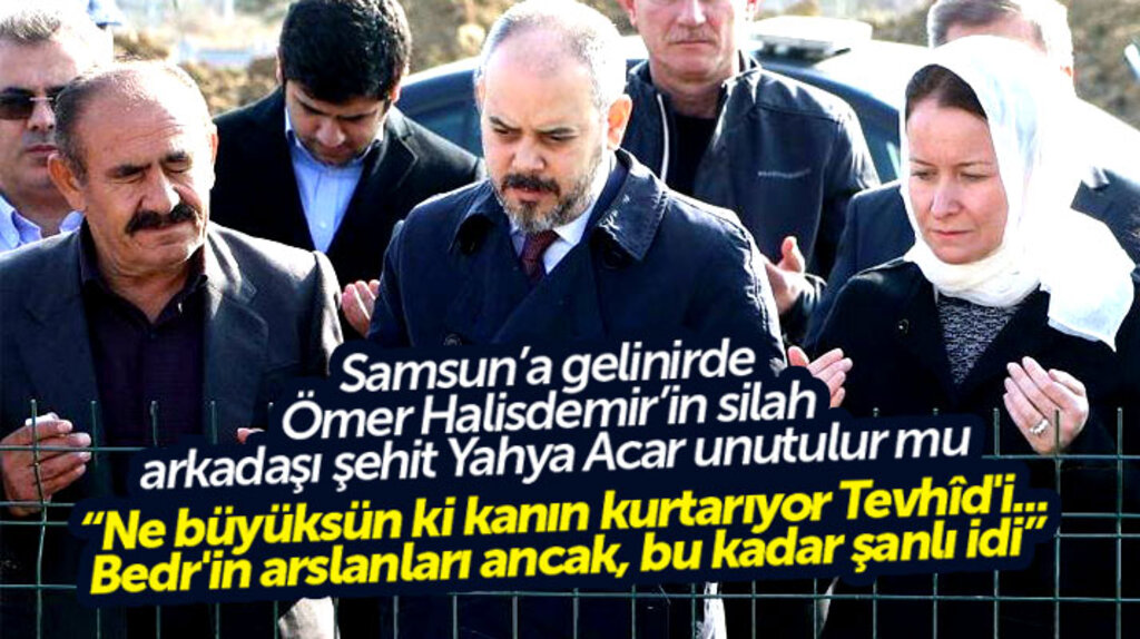 Çağatay Kılıç, Ömer Halisdemir'in silah arkadaşı Şehit Yahya Acar'a dua etti