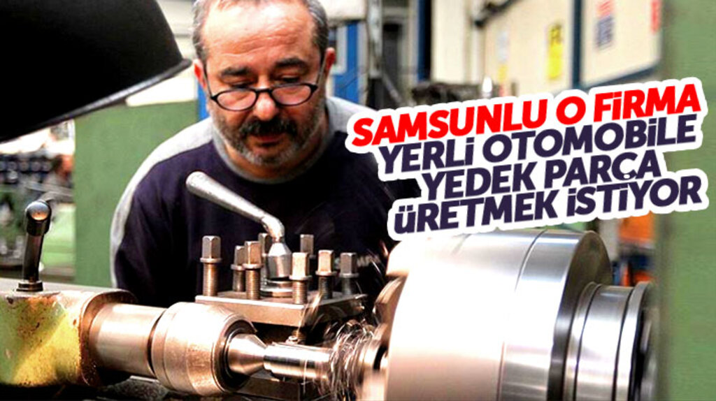 Sampa Otomotiv yerli otomobilin yedek parça üretimini yapmak istiyor