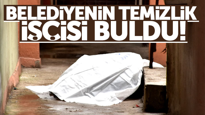 Samsun'da evinin önünde ölen Yusuf Şengöz'ün cesedini belediye temizlik işçisi buldu