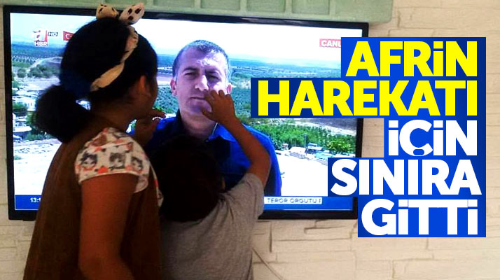 Samsun'da AHaber'in Bölge Müdürü Mahmut Erdoğan Afrin harekatı için sınıra gitti