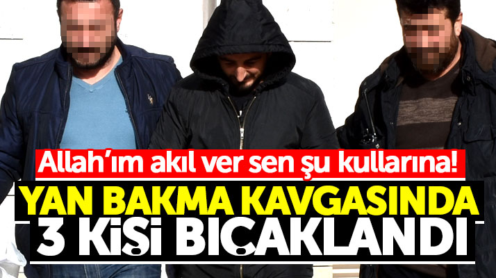 Samsun Canik'te yan bakma kavgasında 3 kişi bıçaklandı, 4 kişi darpedildi