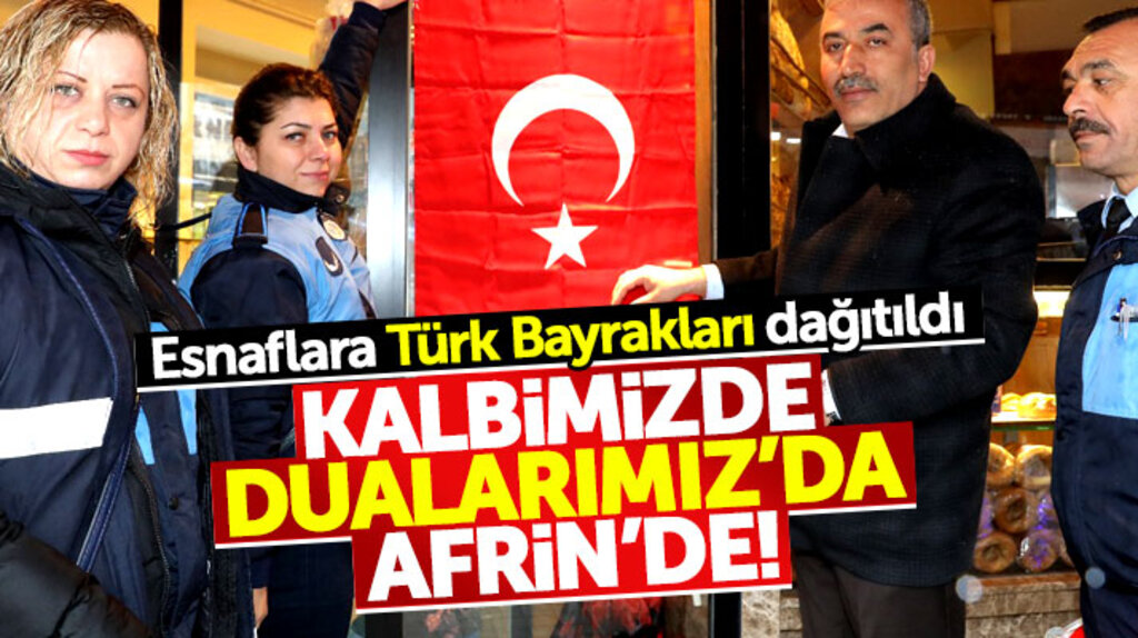 Samsun'da İlkadım Belediyesi Afrin harekatı nedeni ile esnaflara Türk Bayrağı dağıttı