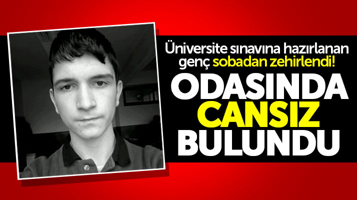 Samsun'da soba can aldı! 19 yaşındaki Erdoğan Can Yahşi hayatını kaybetti