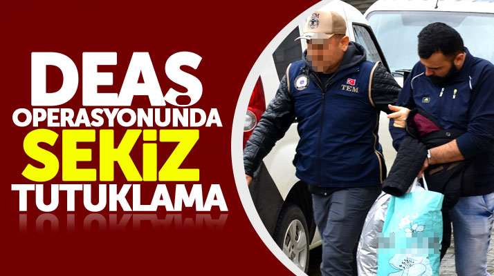 Samsun'da düzenlenen DEAŞ operasyonunda 9 kişiden 8'i tutuklandı