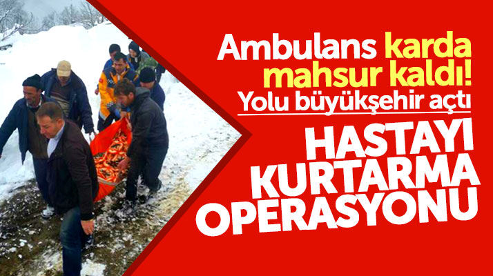 Samsun'da karda mahsur kalan ambulansların yolu açıldı hastalar kurtarıldı