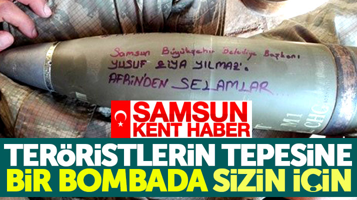Yusuf Ziya Yılmaz'a Afrin'de görev yapan Samsunlu asker böyle selam gönderdi