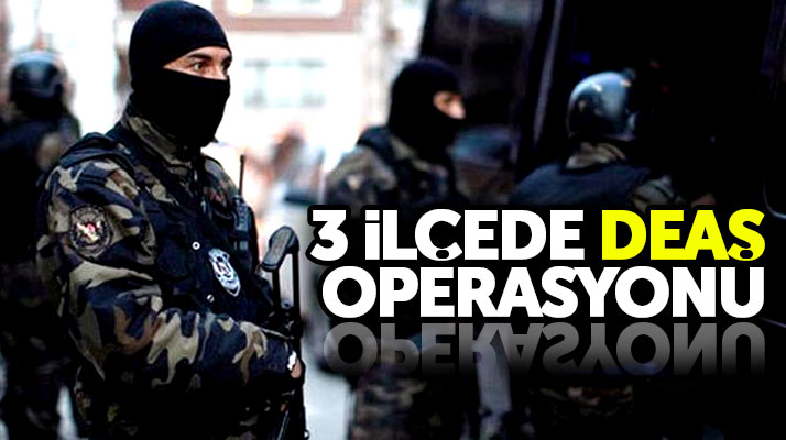 Samsun'da İlkadım, Atakum ve Canik ilçelerinde DEAŞ operasyonu