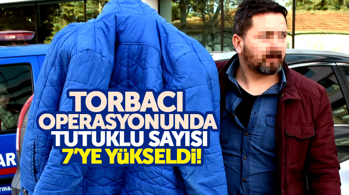 Samsun'da düzenlenen torbacı operasyonunda tutuklu sayısı 7'ye yükseldi