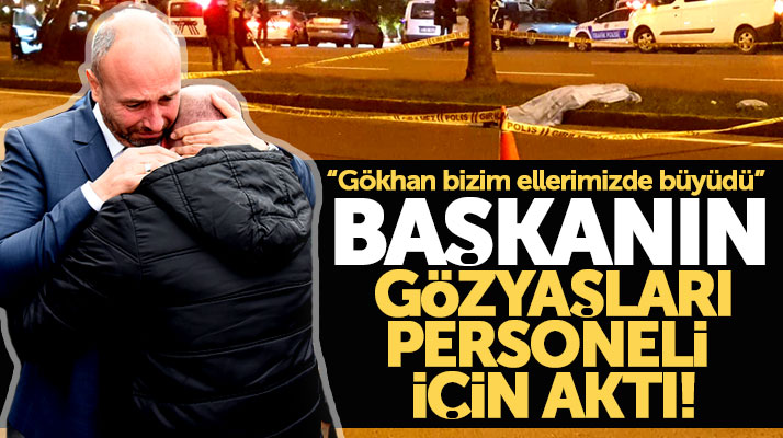 Hasan Togar, belediye personeli Gökhan Tepebaş'ın cenazesinde gözyaşlarına boğuldu
