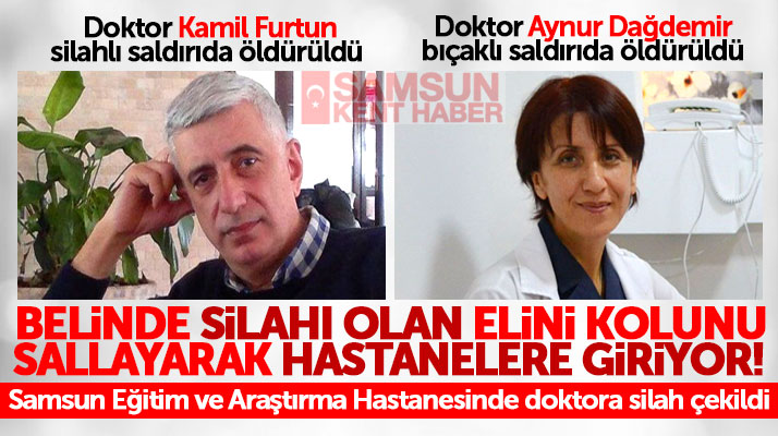 Samsun Eğitim ve Araştırma Hastanesinde bir doktora silah çekildi iddiası