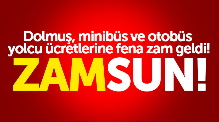 Samsun'da dolmuşlara, otobüslere ve minibüslerin yolcu ücretlerine zam geldi