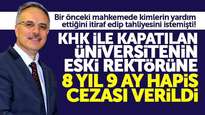 Samsun'da FETÖ'den tutuklu eski rektör Yunus Bekdemir'e 8 yıl 9 ay hapis cezası verildi