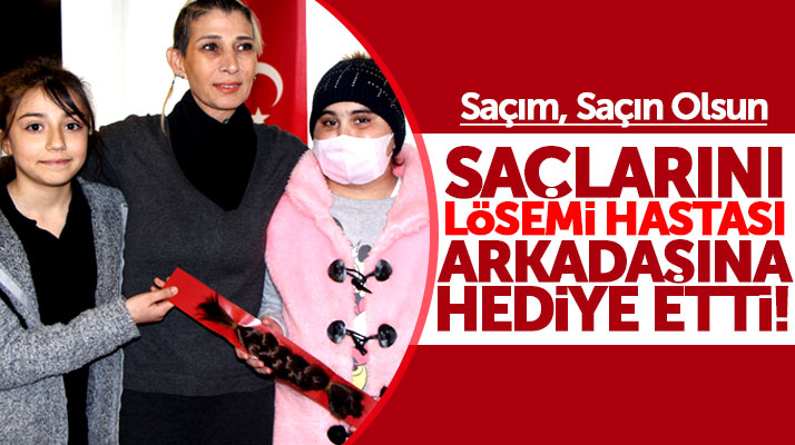 Samsun'da Saçım Saçın Olsun projesinde lösemi hastası Melek'e duygulandıran hediye