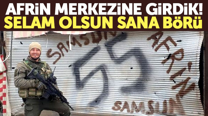 Afrin'de görev yapan Samsunlu özel kuvvetler komutanı selam gönderdi