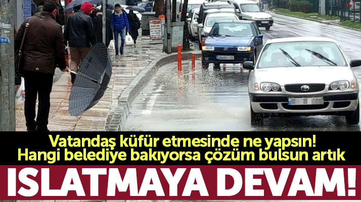 Samsun'a yağmur yağdı araç sürücüleri yine vatandaşları ıslattı