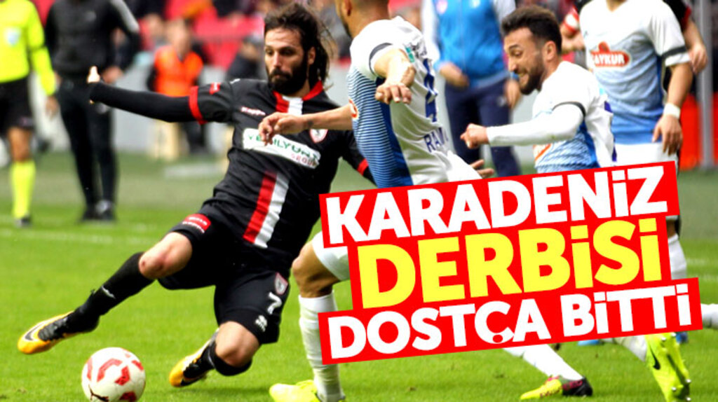 Samsunspor Çaykur Rizespor maçı 0-0 berabere bitti