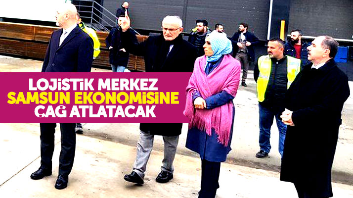 Yusuf Ziya Yılmaz, Zehra Taşkesenlioğlu’na Samsun Lojistik Merkezi anlattı