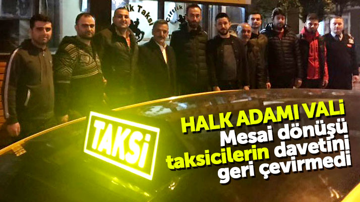 Samsun Valisi Osman Kaymak, taksicilerin davetini geri çevirmedi durağı ziyaret etti