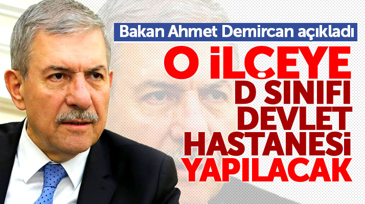 Sağlık Bakanı Demircan'dan Samsun'un 19 Mayıs ilçesine D sınıfı hastane müjdesi