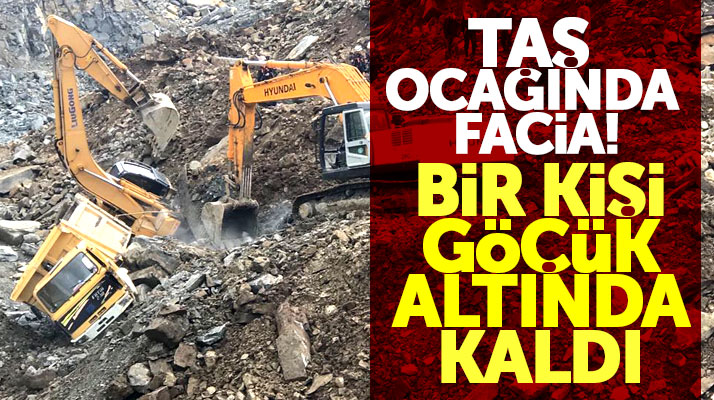 Samsun'un Atakum ilçesinde taş ocağında göçük faciası: 1 kişi göçük altında kaldı