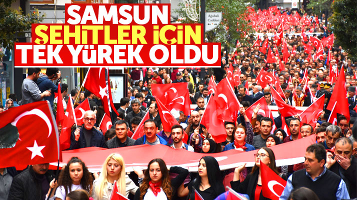 Samsunlular 18 Mart Şehitler Yürüyüşünde tek yürek oldu