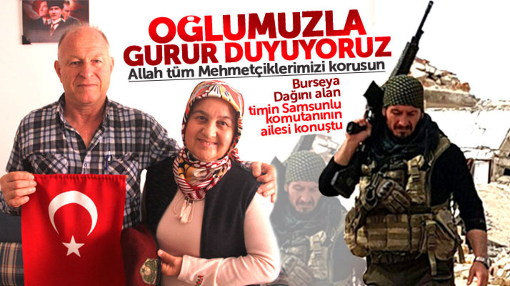 Burseya Dağını alan timin Samsunlu komutanının anne babası oğulları ile gurur duyuyor