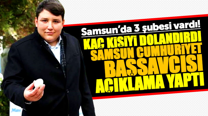 Samsun'da Çiftlik Bank tarafından dolandırılan kaç kişi var? Başsavcı açıklama yaptı