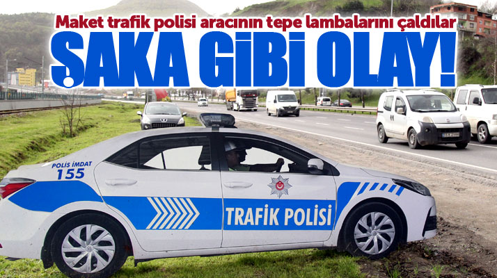 Samsun'da maket trafik polisi aracının tepe lambası çalındı!