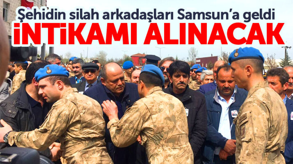 Samsun Salıpazarı ilçesi doğumlu şehit Samet Tokur'un cenazesine silah arkadaşları geldi