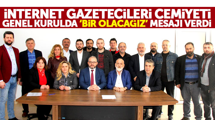 Samsun İnternet Gazetecileri Cemiyeti Genel Kurulunda mevcut yönetim güvenoyu aldı