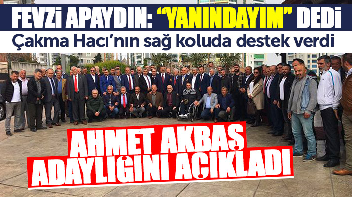 SESOB Başkanlığına aday olan Ahmet Akbaş'a Fevzi Apaydın ve oda başkanları destek verdi