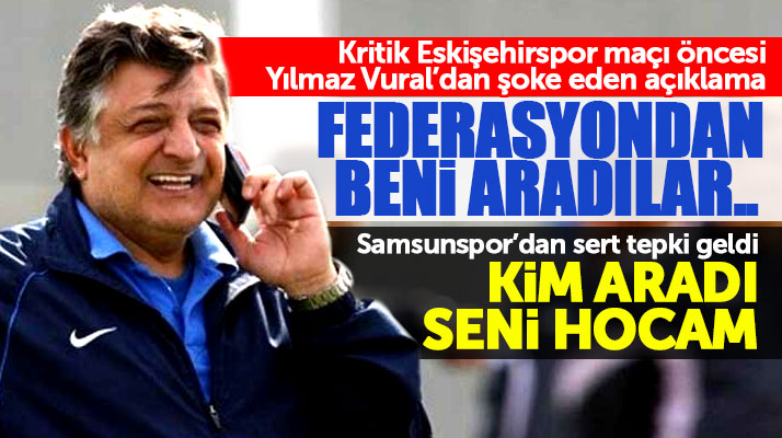 Samsunspor'dan Eskişehirspor Teknik Direktörü Yılmaz Vural'a tepki geldi