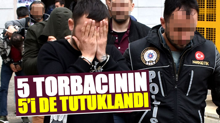 Samsun'da torbacı operasyonunda gözaltına alınan 5 kişi tutuklandı