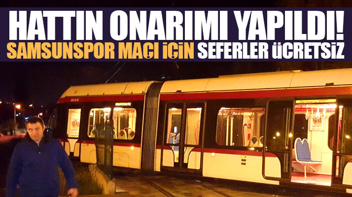 Samsunspor Denizlispor maçı için Tekkeköy'e tramvay seferleri ücretsiz olacak
