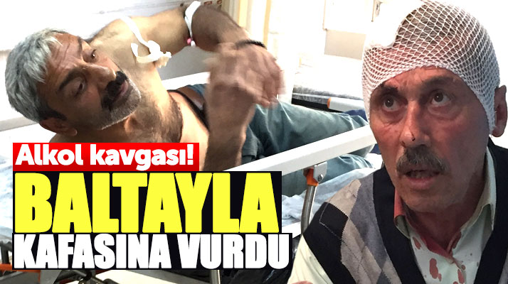 Samsun Canik'te alkol yüzünden çıkan baltalı bıçaklı kavgada iki kişi yaralandı