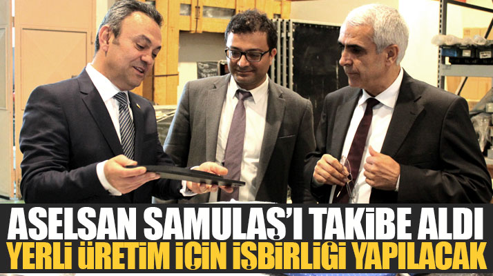 Samsun'a gelen ASELSAN yetkilileri SAMULAŞ A.Ş ile işbirliği kararı aldı