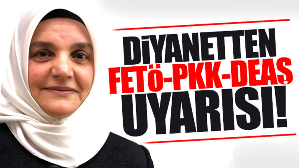 Sadide Akbulut: Diyanet FETÖ, DEAŞ ve PKK terör örgütleri ile ilgili çalışma başlattı