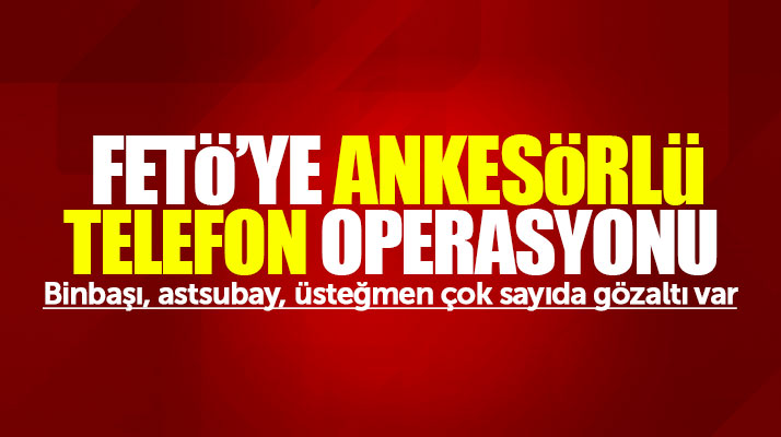 Samsun ve 9 ilde FETÖ'ye ankesörlü telefon operasyonu: 14 askeri personel gözaltında