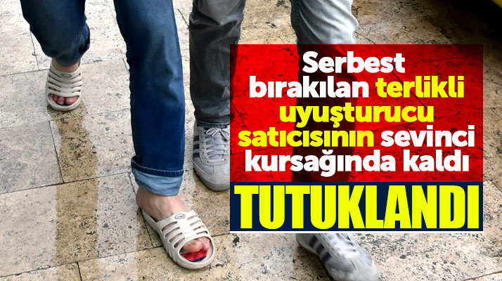 Samsun'da serbest bırakılan uyuşturucu satıcısı savcının itirazı üzerine tutuklandı