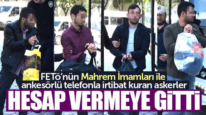 Samsun'da FETÖ ile ankesörlü telefonda görüşen askerler adliyeye sevk edildi