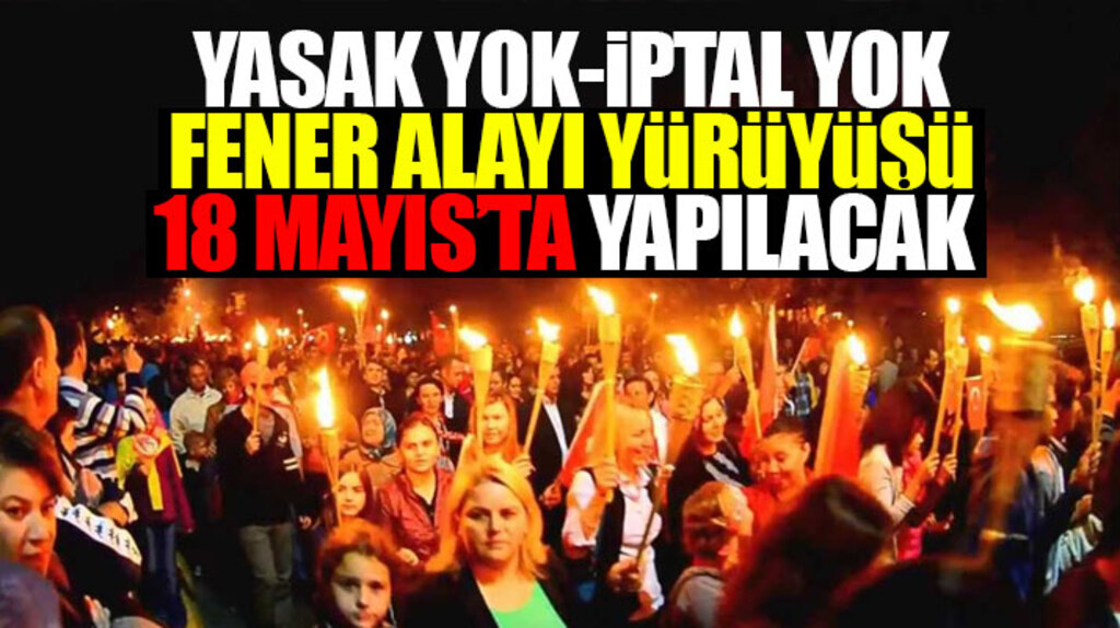 Samsun'da 19 Mayıs Fener Alayı yürüyüşü için yasak yok iptal yok 18 Mayıs'ta yapılacak