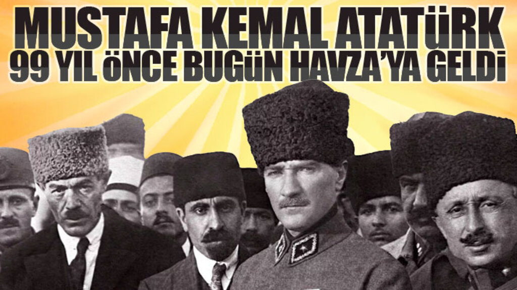 Samsun'da Mustafa Kemal Atatürk'ün Havza ilçesine gelişinin 99'uncu yılı törenle kutlandı