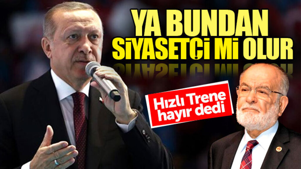 Recep Tayyip Erdoğan'dan Temel Karamollaoğlu'na Hızlı Treni cevabı