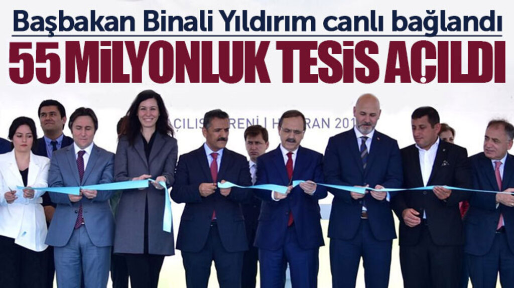 Samsun'da Yakakent Atıksu Arıtma Tesisinin açılış törenine Başbakan Yıldırım canlı bağlantı yaptı