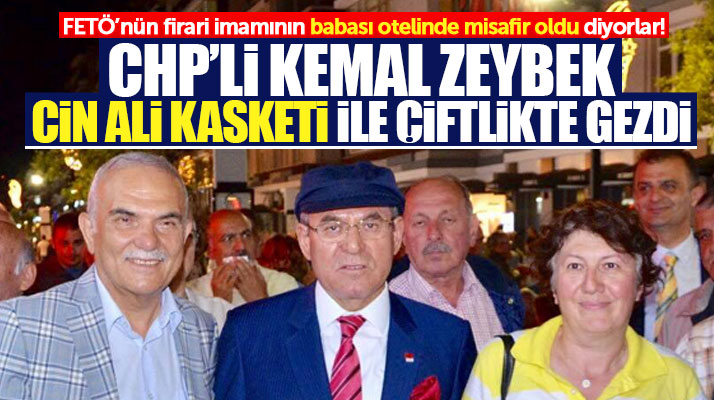 Kemal Zeybek hakkında FETÖ'nün firari imamının babasını otelde ağırladı iddiası
