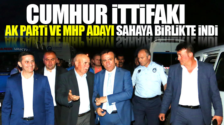 Samsun Canik'te AK Parti ve MHP adayı Cumhur İttifakı için sahaya birlikte indi
