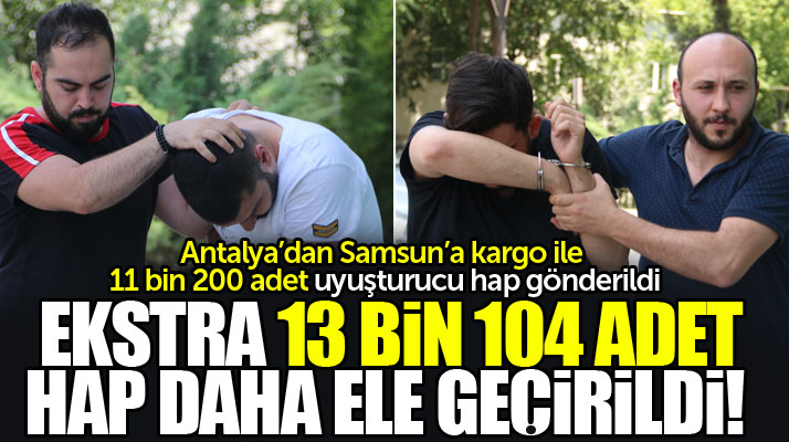 Samsun'a Antalya'dan kargo ile yapılan uyuşturucu hap sevkiyatına 3 gözaltı
