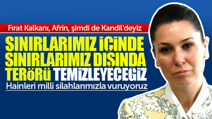 Çiğdem Karaaslan'dan Kandil açıklaması! İçeride dışarıda terörü temizleyeceğiz